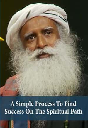 A Simple Process To Find Success On The Spiritual Path
